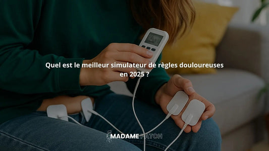 Quel-est-le-meilleur-simulateur-de-règles-douloureuses-en-2025 Madame Patch