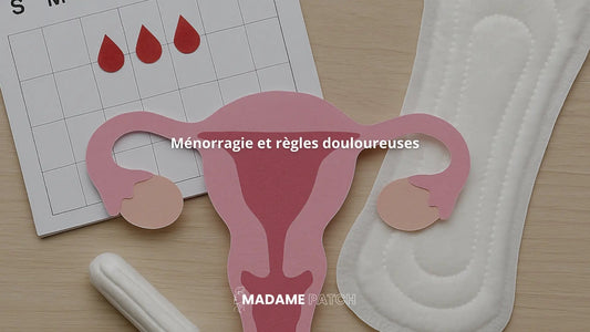 Ménorragie-et-règles-douloureuses-comment-les-reconnaître-et-s-en-soulager Madame Patch