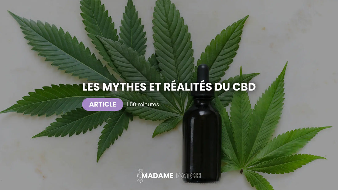 mythes et réalités sur le CBD