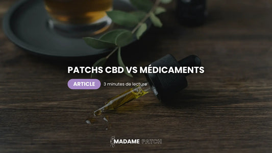 Patchs CBD vs Médicaments traditionnels