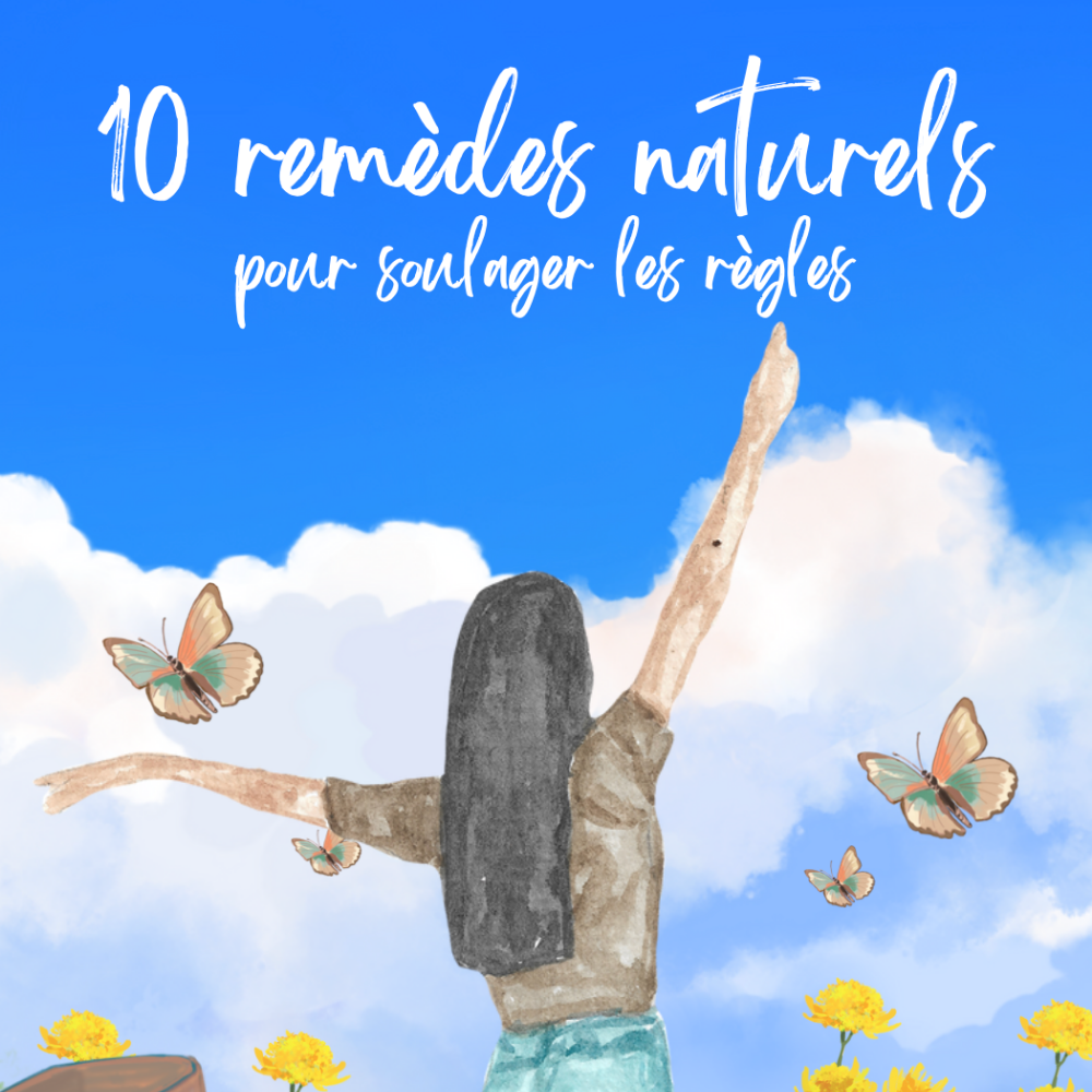 10 Remèdes Naturels Pour Soulager Les Règles Madame Patch